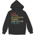Boston Terrier Dog Owner Coffee Lovers Quote Vintage Retro For Men Women Unisex Hoodie, trending gift