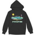 Flat Earth It's Flat Bro Conspiracy フラットアース パーカー