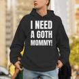 ゴスマミーが必要おもしろいゴシック・マザー・ラバー パーカー