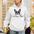 Boston Terrier Dog Owner I Do What I Want Pet Unisex Hoodie, funny gift