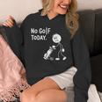 No Golf Todayadtick Man ユーモア ゴルフカートを押す パーカー