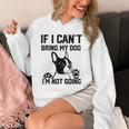 Boston Terrier If I Can't Bring My Dog I'm Not Going Men Women Kids Unisex Hoodie, funny design