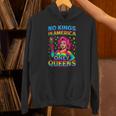 No Kings In America Only Queens Queer Ally Gay Pride Hoodie