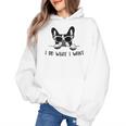 Boston Terrier Dog Owner I Do What I Want Pet Women's Hoodie, trending gift