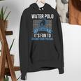Water Polo Because It's Fun To Drown Your Friends Waterpolo Women's Hoodie, funny gift