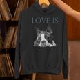 Love Is Boston Terrier Bostie Women's Hoodie, gift for family, gift for coworker