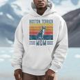 Dog Boston Terrier Mom Vintage Boston Terrier Mom Men Hoodie, Couple Gifts, Mom Gifts, Boston Terrier Mom Gifts, funny design