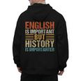 English Is Important But History Is Importanter Teachers Men Women Girls Kids Men&#x27;s Hoodie Back Print, History Teacher Gifts, English Teacher Gifts, trending gift