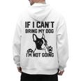 Boston Terrier If I Can't Bring My Dog I'm Not Going Men Women Kids Men's Hoodie Back Print, trending gift