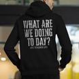 What Are We Doing Today PE Teacher Life Funny Men Women Kids Men&#x27;s Hoodie Back Print, Pe Teacher Hoodies, funny gift