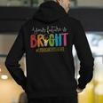 Your Future Is Bright Kindergarten Teacher Life Men Women Men&#x27;s Hoodie Back Print, Future Teacher Hoodies, funny gift