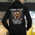 Personal Stalker I'Ll Follow You Wherever You Go Yorkie Men's Hoodie Back Print, funny gift