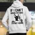 Boston Terrier If I Can't Bring My Dog I'm Not Going Men Women Kids Men's Hoodie Back Print, funny gift