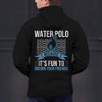 Water Polo Because It's Fun To Drown Your Friends Waterpolo Men's Hoodie Back Print, gift for family, gift for coworker