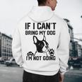 Boston Terrier If I Can't Bring My Dog I'm Not Going Men Women Kids Men's Hoodie Back Print, novelty gifts, funny gifts