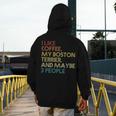 Boston Terrier Dog Owner Coffee Lovers Quote Vintage Retro For Men Women Men's Hoodie Back Print, funny design