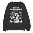 Even My Boston Terrier Loves Trump Trump Supporter Dog Lover Unisex Sweatshirt, trending gift