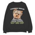 Yorkshire Terrier Yorkie Dog Professional Human Trainer Unisex Sweatshirt, trending gift