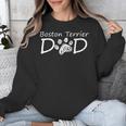 Boston Terrier Dad Dog Breed Daddy Owner Puppy Father Papa For Men Women Girls Kids Unisex Sweatshirt, Boston Terrier Dad Gifts, funny design