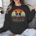Boston Terrier Dog Every Snack You Make Every Meal You Bake Men Women Unisex Sweatshirt, funny design