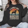 I Like My Boston Terrier And Maybe Like 3 People Dog Lover Unisex Sweatshirt, funny design