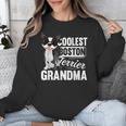 Coolest Boston Terrier Grandma Dog Unisex Sweatshirt, funny design
