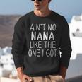 Kids Ain't No Nana Like The One I Got Unisex Sweatshirt, funny gift