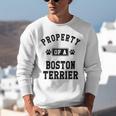 Property Of Boston Terrier Boston Terrier Shirt Unisex Sweatshirt, funny gift