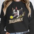 Ballaholic Boston Terrier Dog Chasing Bostie Ball Unisex Sweatshirt, novelty gifts, funny gifts