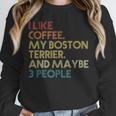 Boston Terrier Dog Owner Coffee Lovers Quote Vintage Retro For Men Women Unisex Sweatshirt, novelty gifts, funny gifts