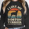 I Like My Boston Terrier And Maybe Like 3 People Dog Lover Unisex Sweatshirt, novelty gifts, funny gifts