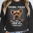 Personal Stalker I'Ll Follow You Wherever You Go Yorkie Unisex Sweatshirt, novelty gifts, funny gifts