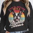 Retro Life Is Better With Boston Terrier Mom Dog Lover Unisex Sweatshirt, novelty gifts, funny gifts