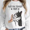 Boston Terrier Mom Dogs Mum Woman Unisex Sweatshirt, novelty gifts, funny gifts