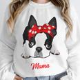 Boston Terrier Mum Dog Woman Idea Unisex Sweatshirt, novelty gifts, funny gifts