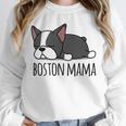 Cute Boston Terrier Boston Mama Unisex Sweatshirt, novelty gifts, funny gifts