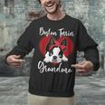Boston Terrier Grandma Dog Owner Boston Terrier For Men Women Unisex Sweatshirt, gift for family, gift for coworker