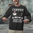Boston Terrier Shirt Coffee And Boston Terrier Cute Dog For Men Women Girls Kids Unisex Sweatshirt, gift for family, gift for coworker