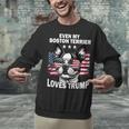 Even My Boston Terrier Loves Trump Trump Supporter Dog Lover Unisex Sweatshirt, gift for family, gift for coworker