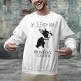 Life Is Better With A Boston Terrier Dog For Lover Unisex Sweatshirt, gift for family, gift for coworker