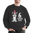6 Years Old Birthday Boston Terrier Dog Lover 6th Party Kid Men Graphic Sweatshirt, funny gift