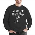 Adopt Animals Don't Shop For Them Men Graphic Sweatshirt, funny gift