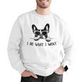 Boston Terrier Dog Owner I Do What I Want Pet Men Graphic Sweatshirt, funny gift