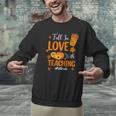 Fall In Love With Teaching 1st Grade Teacher Thanksgiving For Men Women Girls Kids Men Graphic Sweatshirt, gift for family, gift for coworker