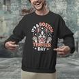 It’s A Boston Terrier Day Pet Cute Dog Lover Cartoon Men Graphic Sweatshirt, gift for family, gift for coworker