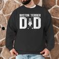 Boston Terrier Dad Of A Bostie Dad Bostie Father Men Graphic Sweatshirt, novelty gifts, funny gifts