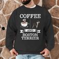 Boston Terrier Shirt Coffee And Boston Terrier Cute Dog For Men Women Girls Kids Men Graphic Sweatshirt, novelty gifts, funny gifts