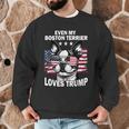 Even My Boston Terrier Loves Trump Trump Supporter Dog Lover Men Graphic Sweatshirt, novelty gifts, funny gifts