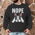 Nope Boston Terrier Puppy Dog Bostie Lover Men Women Girls Kids Men Graphic Sweatshirt, novelty gifts, funny gifts