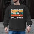 Cute Boston Terrier Best Boston Terrier Dad Ever Men Graphic Sweatshirt, Boston Terrier Dad Gifts, trending gift